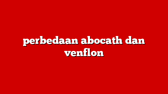 perbedaan abocath dan venflon