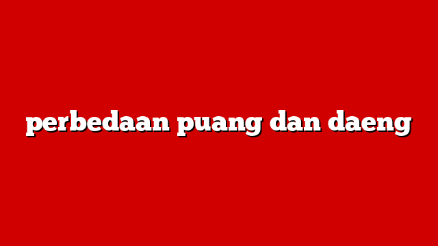 perbedaan puang dan daeng