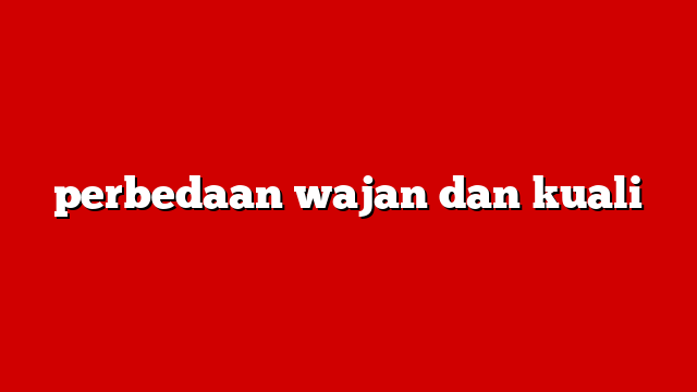 perbedaan wajan dan kuali
